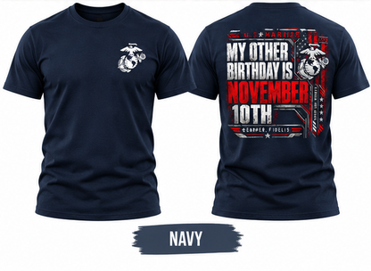 My Other Birthday Is November 10th US Marines T-Shirt, Marine Corps Birthday Shirt, Semper Fi Veteran Tee, USMC Front and Back Print Shirt #V1V