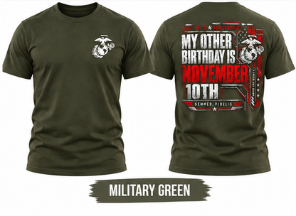 My Other Birthday Is November 10th US Marines T-Shirt, Marine Corps Birthday Shirt, Semper Fi Veteran Tee, USMC Front and Back Print Shirt #V1V