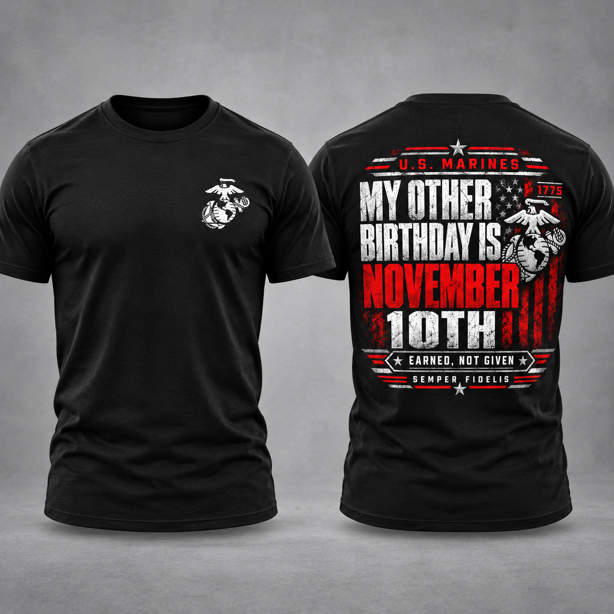 My Other Birthday Is November 10th US Marines T-Shirt, Marine Corps Birthday Shirt, Semper Fi Veteran Tee, USMC Front and Back Print Shirt #V1V